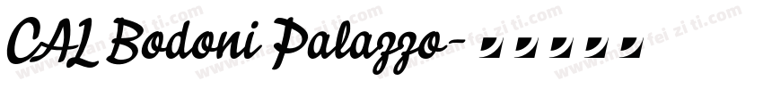 CAL Bodoni Palazzo字体转换